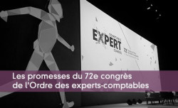 Les promesses du 72 congrs de l'Ordre des experts-comptables