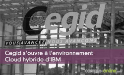 Cegid s'ouvre  l'environnement Cloud hybride d'IBM