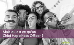 Mais qu'est-ce qu'un Chief Happiness Officer ?