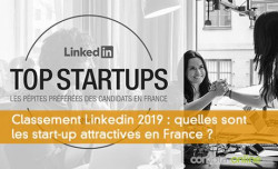 Classement Linkedin 2019 : quelles sont les start-up attractives en France ?