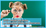 DCG : choisir son cole en formation initiale ou alternance