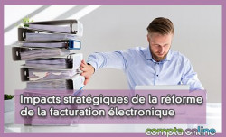 Impacts stratgiques de la rforme de la facturation lectronique