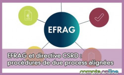 EFRAG et directive CSRD : procédures de due process alignées