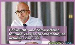 Hackaudit : une 3me dition tourne vers les problmatiques actuelles des CAC