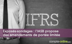 Exposés-sondages : l'IASB propose des amendements de portée limitée