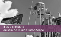 IFRS 9 et IFRS 15 au sein de l'Union Européenne