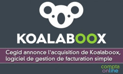 Cegid annonce l'acquisition de Koalaboox, logiciel de gestion de facturation simple hberg dans le cloud