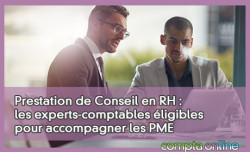 Prestation de Conseil en RH : les experts-comptables ligibles pour accompagner les PME