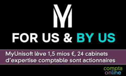 MyUnisoft lve 1,5 mios , 24 cabinets d'expertise comptable sont actionnaires