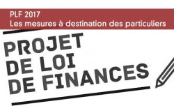 PLF 2017 : les mesures  destination des particuliers