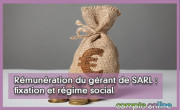 Rmunration du grant de SARL : fixation et rgime social