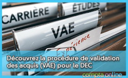 Dcouvrez la procdure de validation des acquis (VAE) pour le DEC