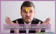 Qu'est-ce que l'actif immobilis ?