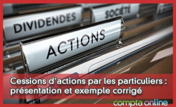 Cessions d'actions par les particuliers : prsentation et exemple corrig