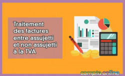 Traitement des factures entre assujetti et non assujetti  la TVA