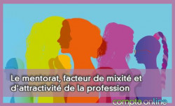 Le mentorat, facteur de mixit et d'attractivit de la profession