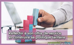 Rflchir  son offre de service et construire sa politique tarifaire