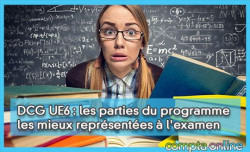 DCG UE6 : les parties du programme les mieux reprsentes  l'examen