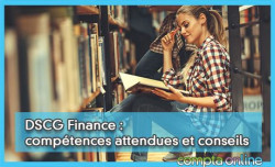 DSCG Finance : comptences attendues et conseils