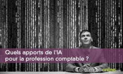 Quels apports de l'IA pour la profession comptable ?