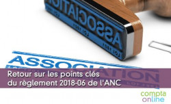 Retour sur les points cls du rglement 2018-06 de l'ANC