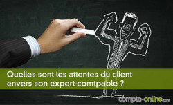 Quelles sont les attentes du client envers son expert-comtpable ?