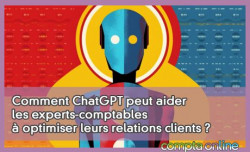 Comment ChatGPT peut aider les experts-comptables  optimiser leurs relations clients ?
