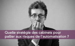 Automatisation : le vrai danger pour les cabinets