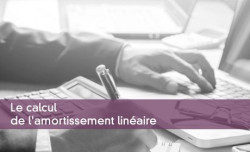 Le calcul de l'amortissement linaire