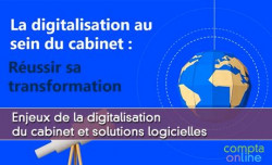 Enjeux de la digitalisation du cabinet et solutions logicielles