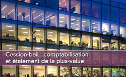 Cession-bail : comptabilisation et talement de la plus-value