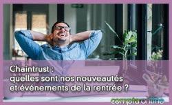 Chaintrust : quelles sont nos nouveauts et vnements de la rentre ?