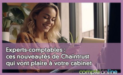 Experts-comptables : ces nouveauts de Chaintrust qui vont plaire  votre cabinet