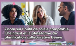 Zoom sur l'outil de saisie comptable Chaintrust et la plateforme de planification collaborative Beeye