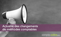 Actualit des changements de mthodes comptables