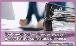 Tout savoir sur les charges  payer et les charges constates d'avance