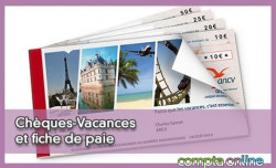 Chques-Vacances et fiche de paie