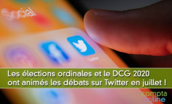 Les élections ordinales et le DCG 2020 ont animés les débats sur Twitter en juillet !