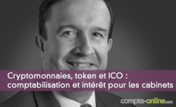 Cryptomonnaies, token et ICO : comptabilisation et intérêt pour les cabinets