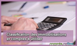 Classification des immobilisations et comptes  utiliser