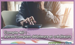 Compte 467 : autres comptes dbiteurs et crditeurs