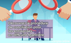 Dcouvrez la procdure de conciliation pour les entreprises en difficult financire