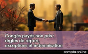 Congs pays non pris : rgles de report, exceptions et indemnisation