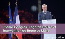 78ème Congrès : regards croisés et intervention de Bruno Le Maire