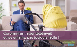 Coronavirus : allier tltravail et les enfants, pas toujours facile
