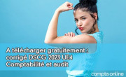 A tlcharger gratuitement : corrig DSCG 2023 UE4 Comptabilit et audit