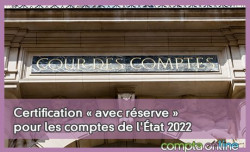 Certification  avec rserve  pour les comptes de l'tat 2022