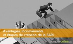 Avantages, inconvénients et étapes de création de la SARL