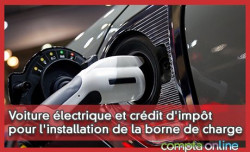 Voiture lectrique et crdit d'impt pour l'installation de la borne de charge