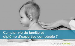 Cumuler vie de famille et diplme d'expertise comptable ?